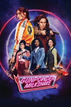 poster Gunpowder Milkshake  (2021)