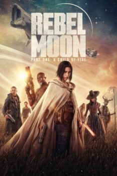 poster Rebel Moon - Part One: A Child of Fire  (2023)